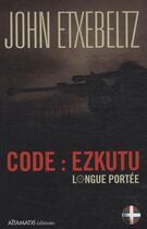 Couverture du livre « Code : ezkutu longue portée » de John Etxebeltz aux éditions Aitamatxi