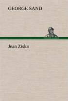 Couverture du livre « Jean ziska » de George Sand aux éditions Tredition