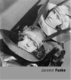 Couverture du livre « Jaromir funke » de Funke Jaromir aux éditions Dap Artbook