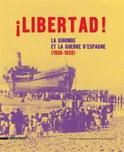 Couverture du livre « Libertad ! les Espagnols en Gironde (1936-1939) » de  aux éditions Silvana