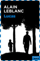 Couverture du livre « Lucas » de Alain Leblanc aux éditions French Pulp