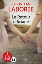 Couverture du livre « Les fiancés de l'été Tome 2 : le retour d'Ariane » de Christian Laborie aux éditions A Vue D'oeil