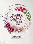 Couverture du livre « Mon agenda super creatif 2024 » de  aux éditions Marie-claire