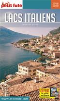 Couverture du livre « GUIDE PETIT FUTE ; COUNTRY GUIDE ; lacs italiens (édition 2018/2019) » de  aux éditions Le Petit Fute