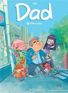 Couverture du livre « Dad Tome 1 : filles a papa » de Nob aux éditions Dupuis