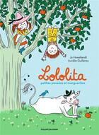 Couverture du livre « Lololita, petites pensées et marguerites » de Jo Hoestlandt et Aurelie Guillerey aux éditions Bayard Jeunesse