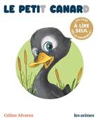 Couverture du livre « Le petit canard » de Celine Alvarez aux éditions Les Arenes
