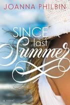 Couverture du livre « Since Last Summer » de Joanna Philbin aux éditions Little Brown Book Group Digital