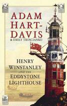 Couverture du livre « Henry Winstanley and the Eddystone Lighthouse » de Troscianko Emily aux éditions History Press Digital