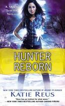 Couverture du livre « Hunter Reborn » de Katie Reus aux éditions Penguin Group Us