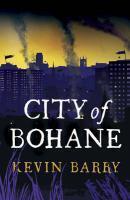 Couverture du livre « City of Bohane » de Barry Kevin aux éditions Random House Digital