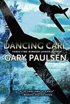 Couverture du livre « Dancing Carl » de Gary Paulsen aux éditions Simon & Schuster Books For Young Readers