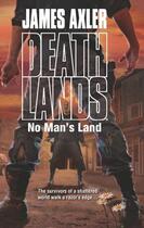 Couverture du livre « No Man's Land » de Axler James aux éditions Worldwide Library Series