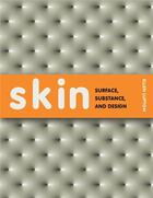 Couverture du livre « Skin surface substance and design » de Ellen Lupton aux éditions Princeton Architectural