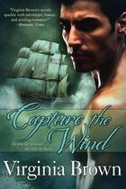 Couverture du livre « Capture the wind » de Brown Virginia aux éditions Bellebooks