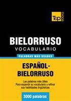 Couverture du livre « Vocabulario español-bielorruso - 3000 palabras más usadas » de Andrey Taranov aux éditions T&p Books