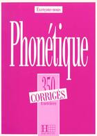 Couverture du livre « Les 350 Exercices - Phonetique - Corriges » de Aubry-D+Chalaron-M.L aux éditions Hachette Fle