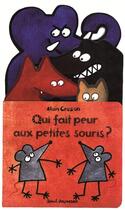 Couverture du livre « Qui fait peur aux petites souris ? » de Alain Crozon aux éditions Seuil Jeunesse