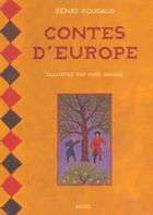 Couverture du livre « Contes D'Europe » de Daniau/Gougaud aux éditions Seuil Jeunesse