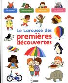 Couverture du livre « Le larousse des premieres decouvertes » de Besson/Cordier aux éditions Larousse
