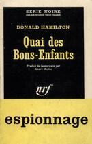 Couverture du livre « Quai des bons-enfants » de Donald Hamilton aux éditions Gallimard