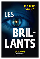Couverture du livre « Les brillants t.1 » de Marcus Sakey aux éditions Gallimard
