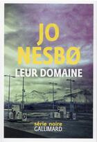 Couverture du livre « Leur domaine » de Jo NesbO aux éditions Gallimard
