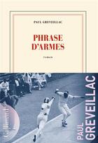Couverture du livre « Phrase d'armes » de Paul Greveillac aux éditions Gallimard