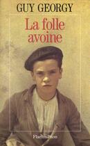 Couverture du livre « La Folle Avoine » de Guy Georgy aux éditions Flammarion