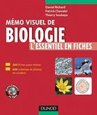 Couverture du livre « Mémo-visuel de biologie ; l'essentiel en fiches » de Daniel Richard et Patrick Chevalet et Thierry Soubaya aux éditions Dunod