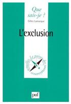 Couverture du livre « L'exclusion (2e édition) » de Lamarque G aux éditions Que Sais-je ?