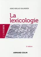 Couverture du livre « La lexicologie (2e édition) » de Aino Niklas-Salminen aux éditions Armand Colin