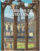 Couverture du livre « Les voyages de Jhen : l'abbaye de Villers » de Jacques Martin et Michel Dubuisson et Yves Plateau aux éditions Casterman