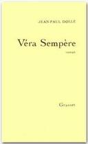 Couverture du livre « Véra Sempère » de Jean-Paul Dolle aux éditions Grasset Et Fasquelle