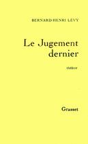 Couverture du livre « Le jugement dernier » de Bernard-Henri Levy aux éditions Grasset Et Fasquelle