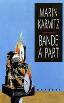 Couverture du livre « Bande à part » de Marin Karmitz aux éditions Grasset Et Fasquelle