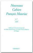 Couverture du livre « Nouveaux cahiers François Mauriac t.7 » de  aux éditions Grasset Et Fasquelle