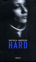 Couverture du livre « Hard » de Raffaela Anderson aux éditions Grasset Et Fasquelle