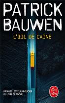 Couverture du livre « L'oeil de Caine » de Patrick Bauwen aux éditions Le Livre De Poche