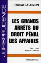 Couverture du livre « Grands arrêts droit pénal des affaires » de Renaud Salomon aux éditions Cujas