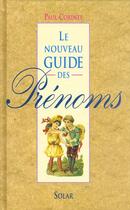 Couverture du livre « Nouveau Guide Des Prenoms » de Corinte Paul aux éditions Solar