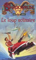 Couverture du livre « Loup solitaire » de Nigel Findley aux éditions Fleuve Editions