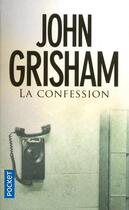 Couverture du livre « La confession » de John Grisham aux éditions Pocket