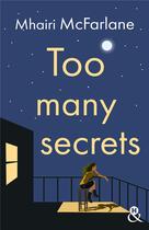Couverture du livre « Too many secrets » de Mhairi Mcfarlane aux éditions Harlequin