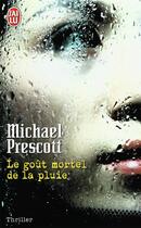 Couverture du livre « Le goût mortel de la pluie » de Michael Prescott aux éditions J'ai Lu