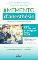 Couverture du livre « Mémento d'anesthésie : plus de 90 fiches pratiques pour les IADE » de Stephanie Bodenreider et Sandra Bonnand aux éditions Vuibert