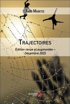 Couverture du livre « Trajectoires » de Anne Markyse aux éditions Editions Du Net