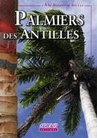 Couverture du livre « Palmiers des Antilles françaises » de Albano P-O. aux éditions Plb