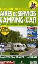 Couverture du livre « Guide officiel des aires de services camping cars (édition 2011) » de  aux éditions Motor Presse