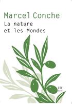 Couverture du livre « La nature et les mondes » de Marcel Conche aux éditions H Diffusion